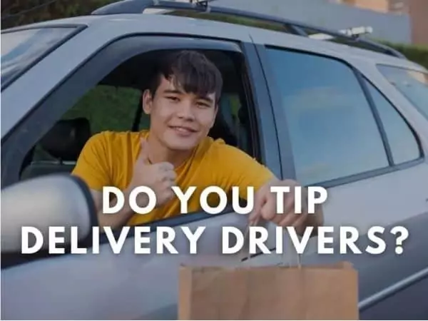 how much should you tip delivery drivers