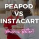 which is better peapod or instacart