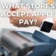 Stores that Accept Apple Pay