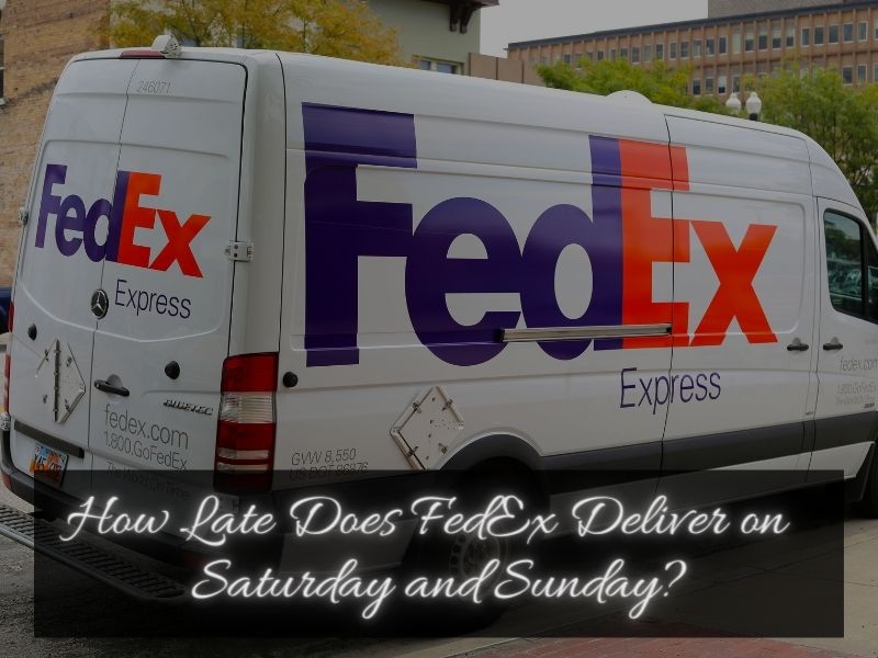 how late does fedex deliver on sunday