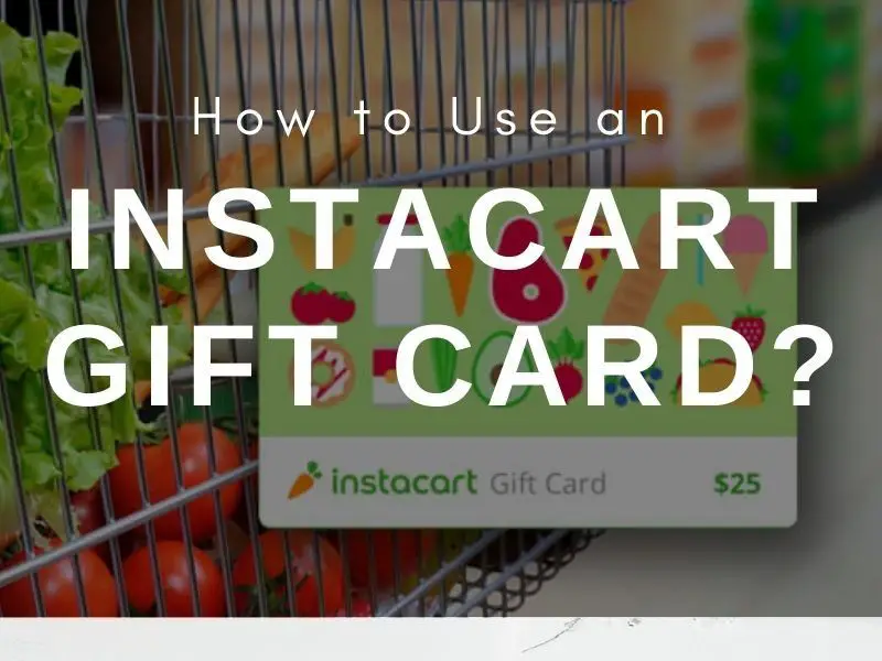 how to use an instacart gift card