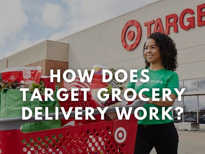 How Does Target Grocery Delivery Work?