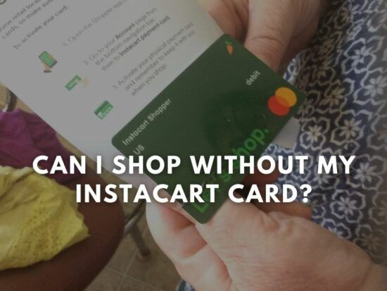 Can I Shop Without My Instacart Card