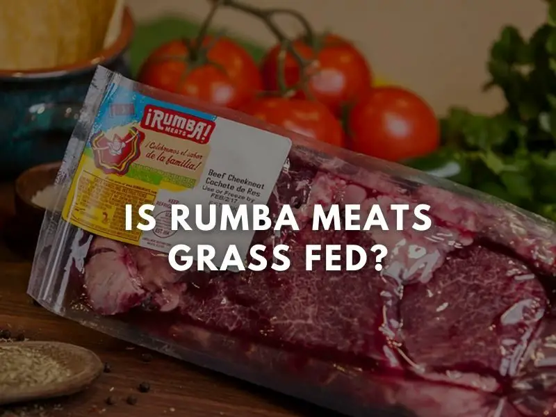 Is Rumba Meats Grass Fed