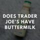 does trader joe's sell buttermilk