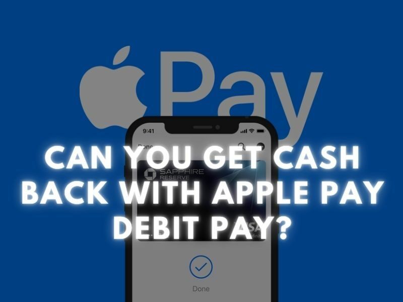 Cash Back with Apple Pay Debit Pay