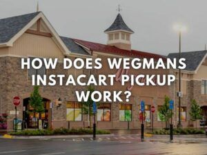 Wegmans Instacart Pickup