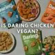 Daring Chicken Vegan