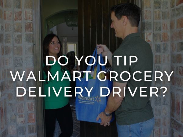 do you tip the walmart delivery person