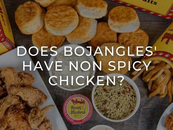 does bojangles have non spicy chicken