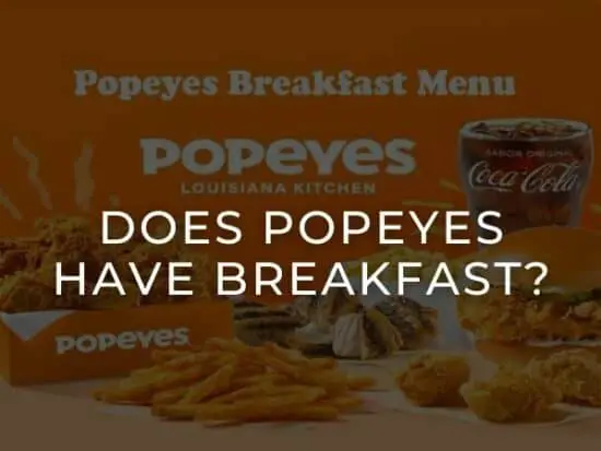 does popeyes serve breakfast