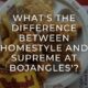Difference Between Homestyle and Supreme at Bojangles'?